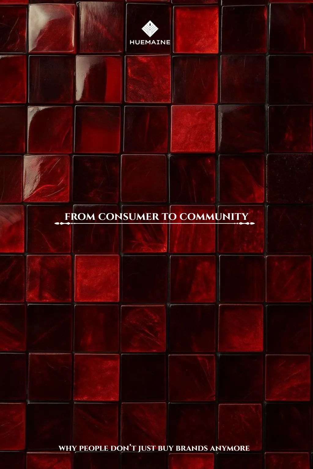 From Consumer to Community: Why People Don’t Just Buy Brands Anymore